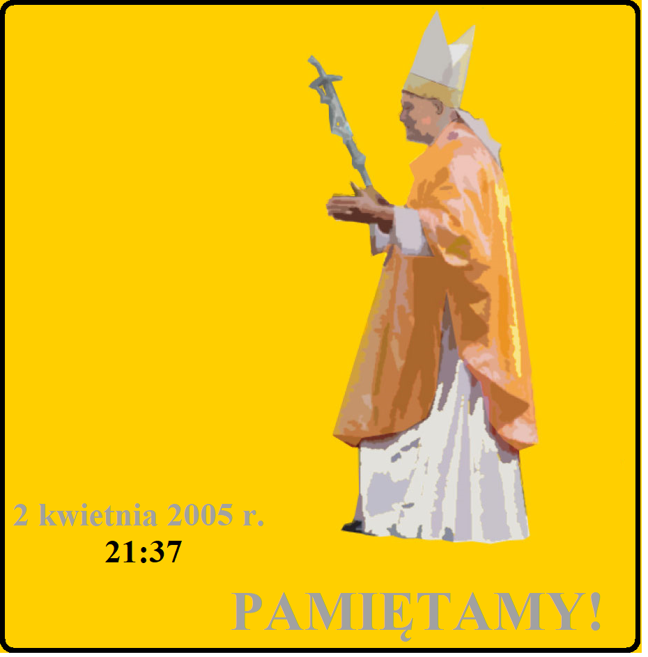 W 19 rocznicę śmierci Jana Pawła II. - Obrazek 1
