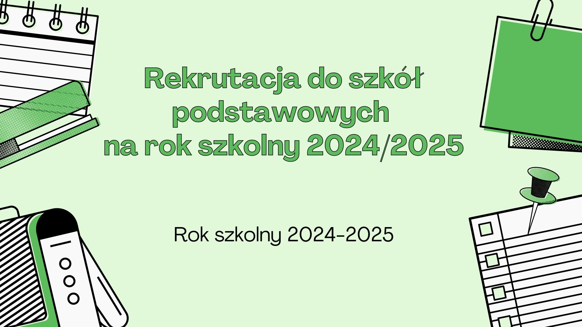 Rekrutacja do szkół podstawowych na rok szkolny 2024/2025 - Obrazek 1