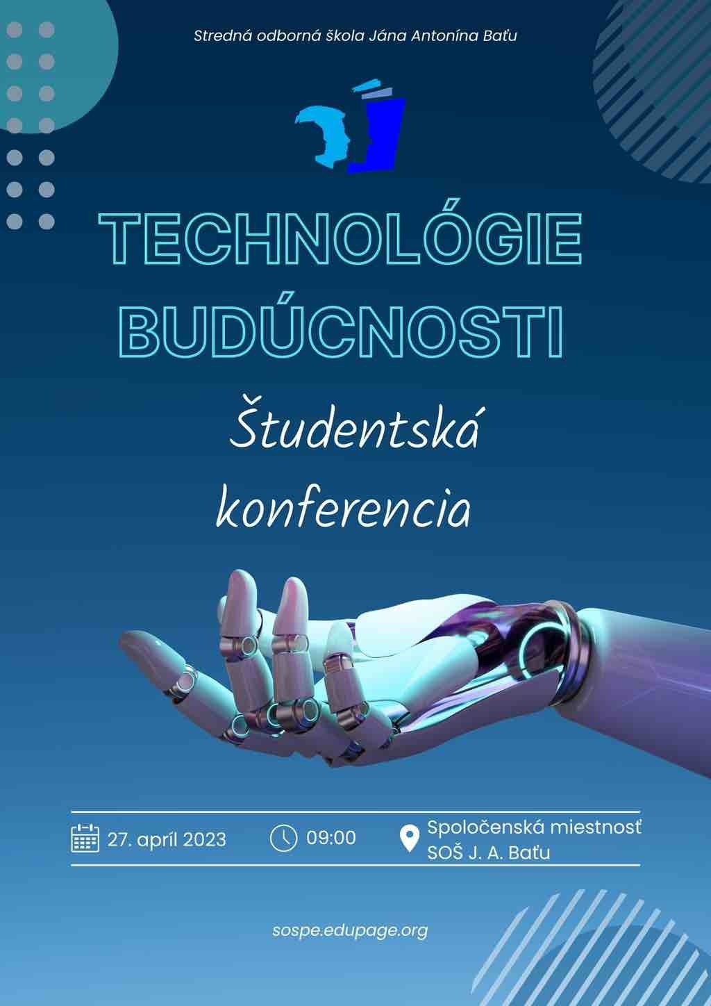 Už onedlho! Prvá Študentská konferencia - TECHNOLÓGIE BUDÚCNOSTI🦿🚀🕹️ - Obrázok 1