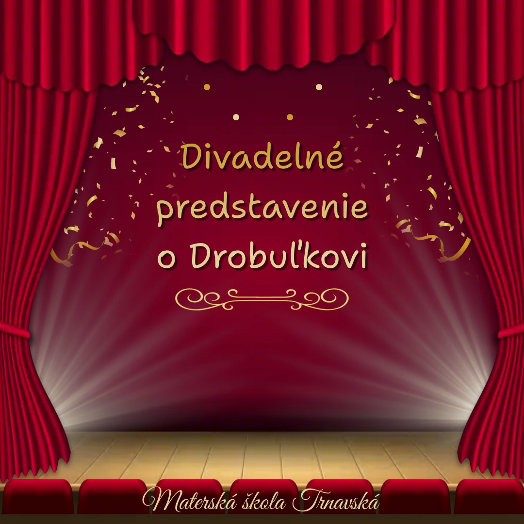 Divadelné predstavenie o Drobuľkovi - Obrázok 1